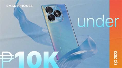 Best Budget Phones under Php 10,000 (Q3 2023 Philippines).